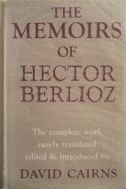 The Memoirs of Hector Berlioz. <br>Buy this book